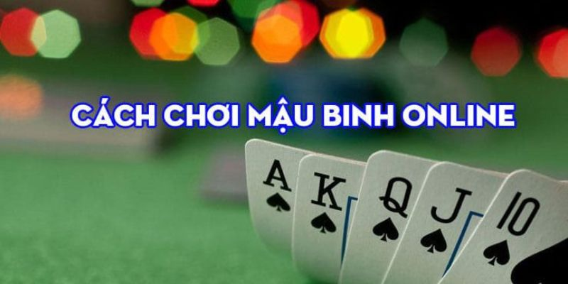 Các Mẹo và Lời Khuyên Khi Chơi Mậu Binh Trên Zowin